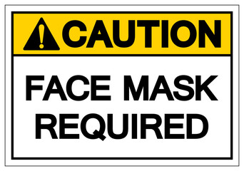 Caution Face Mask Required Symbol Sign,Vector Illustration, Isolated On White Background Label. EPS10