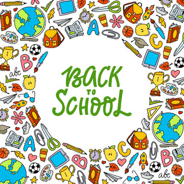 back to school lettering quote decorated with round frame of hand drawn doodles on white background. Good for prints, cards, signs, posters, banners, etc. 
