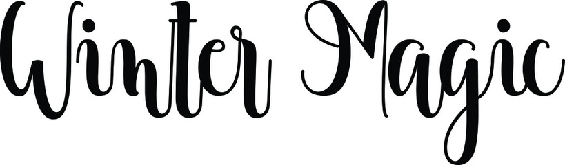 Winter Magic, Handwritten Font Calligraphy Black Color Text 
on White Background