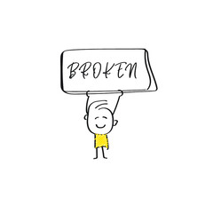 vector of man holding placard of BROKEN