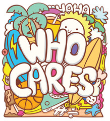 Who cares typography with cute doodle background