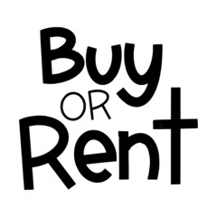 Buy or Rent hand vector lettering for a card. Hand drawn lettering. Ink illustration. Modern brush calligraphy. Isolated on white background.