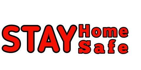 Stay home stay safe red color slogan illustration. Stay home stay safe clip art. 