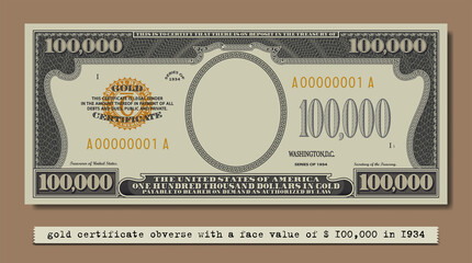Fictional obverse of a gold certificate with a face value of 100,000 dollars. US paper money. Part one