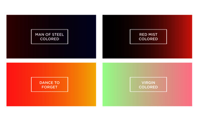 Set of gradient color background (man of steel colored, red mist colored, dance to forget colored, virgin colored)
