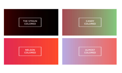 Set of gradient color background (the strain colored, candy colored, nelson colored, almost colored)