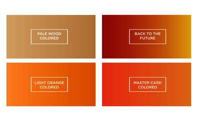 Set of gradient color background (pale wood colored, back to the future colored, light orange colored, master card colored)