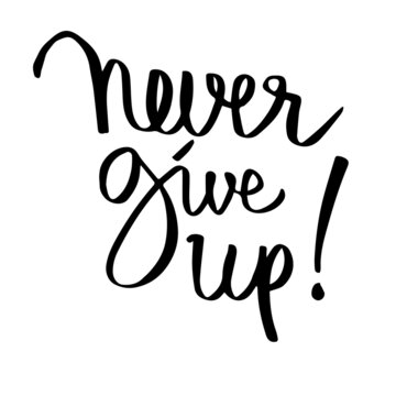 Never Give Up - Motivation