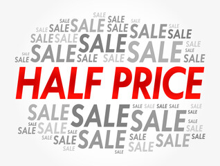 HALF PRICE Sale word cloud collage, business concept background