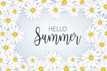 Hello Summer banner. White daisy flowers tender femenine background forming a frame. Promo design concept. Realistic vector illustration with lettering.