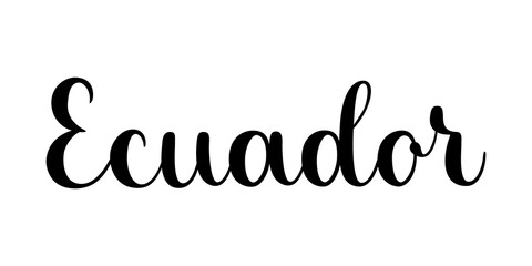 Ecuador country name phrase. Handwritten vector lettering illustration. Brush calligraphy style. Black inscription isolated on white background.