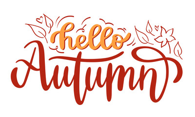 Hello Autumn handwritten lettering with doodle leaves. Template with calligraphy phrase for sticker, card, poster, web banner or print. Seasonal 
vector art isolated on white background.