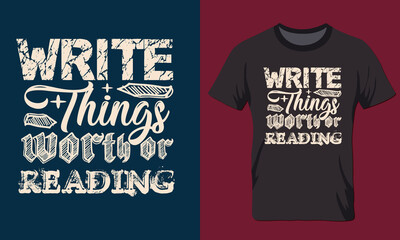 write things worth or readning typography  tshirt  design