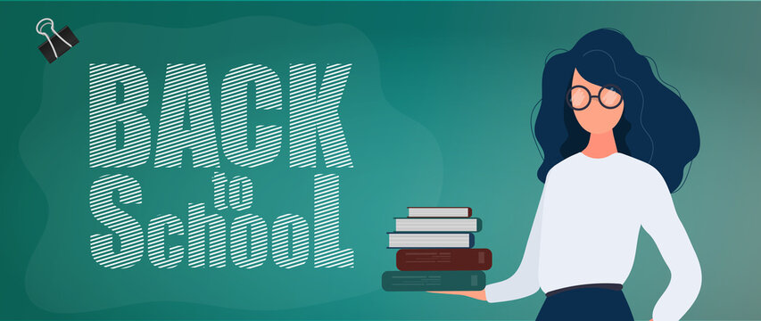 Back to school banner. A girl with glasses holds a stack of books. Stationery, leather scabbard, pens, pencils, felt-tip pens, rulers. Concept for the start of the school season. Vector.