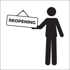 Human icon holding the sign of Reopening. Reopen concept after the coronavirus pandemic. vector illustration