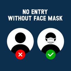 No entry without a face mask. vector illustration of forbidden entry if not wearing a face mask and keep distancing in COVID 19 pandemic. Icon