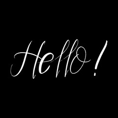 Hello brush paint hand drawn lettering on black background. Design templates for greeting cards, overlays, posters