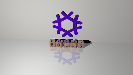 3D illustration of focus graphics and text made by metallic dice letters for the related meanings of the concept and presentations. background and selective