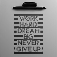 This Work Hard, Dream Big, Never Give Up Motivation Quote design is perfect for print and merchandising. You can print this design on a Poster, Wall Art and more merchandising according to your needs.
