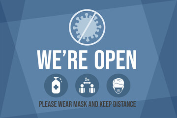 We are open, please wear protective face mask and keep safe social distance vector flat banner template. Preventive measures signs from Coronavirus outbreak for reopening businesses.