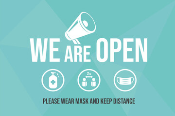 We are open vector flat banner design. Welcoming sign for customers, preventive measures signs from Covid-19 for reopening businesses. Wear mask, keep distance, and disinfect hands signs.