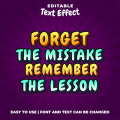 Forget The Mistake Remember the Lesson Quotes Editable Text Effect