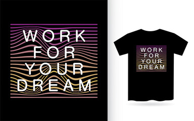 Modern motivational typography slogan design for t shirt