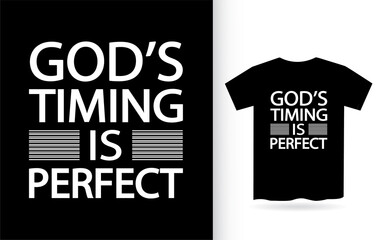 God's timing is perfect modern typography for t shirt