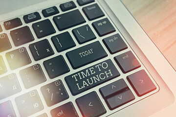 Handwriting text writing Time To Launch. Conceptual photo Business StartUp, planning and strategy,...