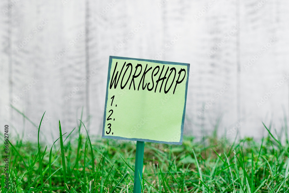 Poster conceptual hand writing showing workshop. concept meaning space or a building where the goods are pr