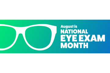 August is National Eye Exam Month. Holiday concept. Template for background, banner, card, poster with text inscription. Vector EPS10 illustration.