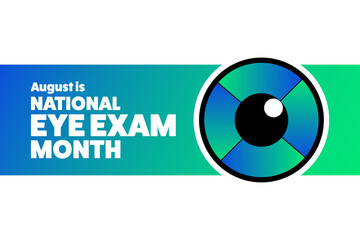 August is National Eye Exam Month. Holiday concept. Template for background, banner, card, poster with text inscription. Vector EPS10 illustration.