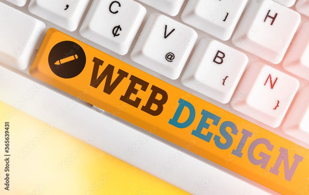 Fototapete Handwriting text Web Design. Conceptual photo website creation which includes layout, content, and graphics Different colored keyboard key with accessories arranged on empty copy space