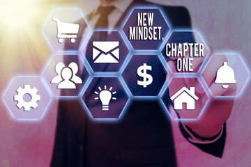 Conceptual hand writing showing New Mindset, Chapter One. Concept meaning change on attitudes and...
