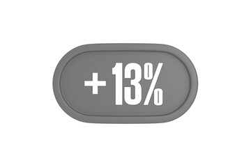 13 Percent increase 3d sign in grey color isolated on white background, 3d illustration.