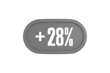 28 Percent increase 3d sign in grey color isolated on white background, 3d illustration.