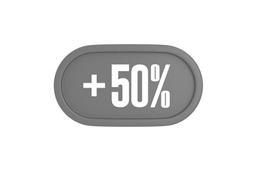50 Percent increase 3d sign in grey color isolated on white background, 3d illustration.