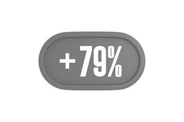 79 Percent increase 3d sign in grey color isolated on white background, 3d illustration.