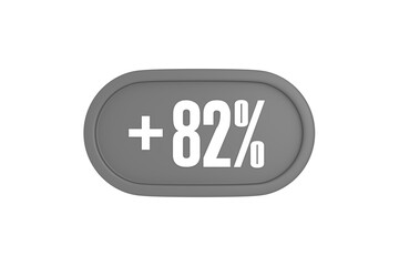 82 Percent increase 3d sign in grey color isolated on white background, 3d illustration.