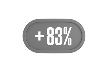 83 Percent increase 3d sign in grey color isolated on white background, 3d illustration.