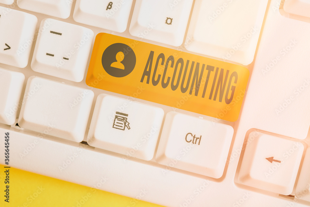 Poster word writing text accounting. business photo showcasing the documentation of financial transactions 