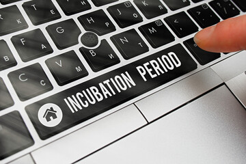 Writing note showing Incubation Period. Business concept for time elapsed starting from getting...
