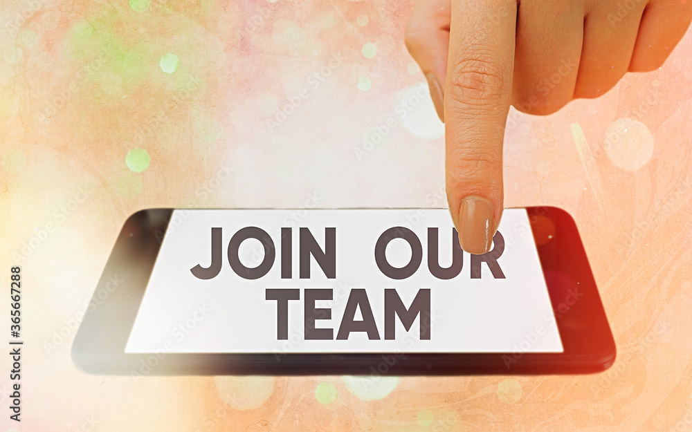 Poster text sign showing join our team. business photo showcasing inviting someone into your local company 