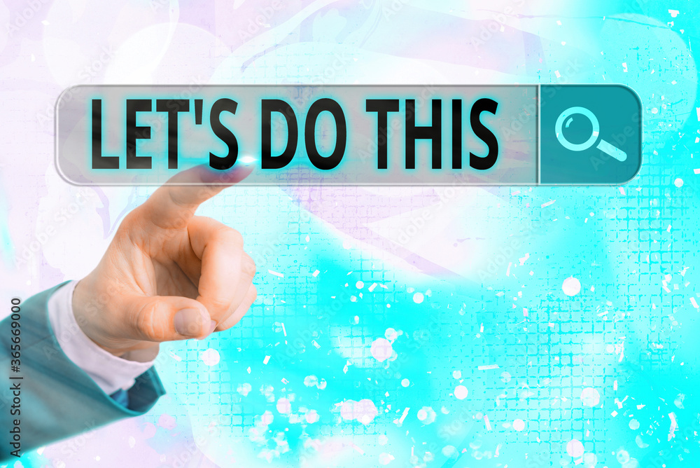 Aufkleber word writing text let s do this. business photo showcasing the act to agree on doing something or wo