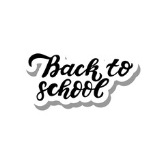 Fototapeta premium Back to school sticker hand lettering. Motivation seasonal education clip art. Hand writing. Modern brush calligraphy