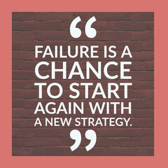 Failure is a chance to start again, 
English Motivational Quote with border and bricks at the background