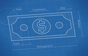 Blueprint dollar banknote. Concepts: financial market success components: Management, Investment, Idea, Planning, Teamwork, Strategy, money making, growth, profit, efficiency. Abstract vector.