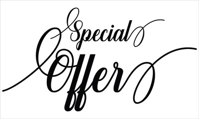 Special Offer Calligraphy script retro Typography Black text lettering and phrase isolated on the White background