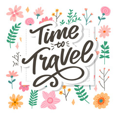 Calligraphic Writing lettering Time to Travel vector illustration