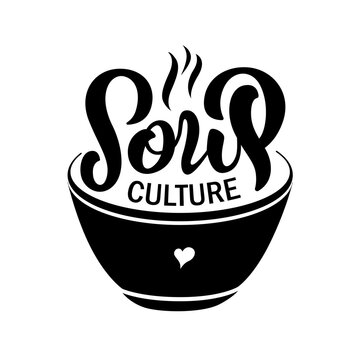 Lettering of phrase soup culture